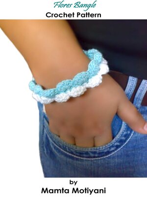 cover image of Flores Bangle / Crochet Pattern